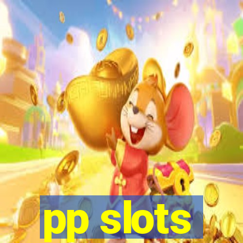 pp slots